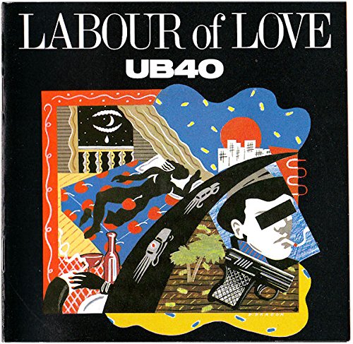 UB40 / LABOUR OF LOVE / レイバー・オブ・ラヴ [生産限定盤]