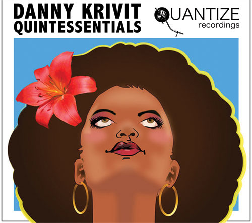 DANNY KRIVIT / ダニー・クリヴィット / QUINTESSENTIALS (国内流通盤)