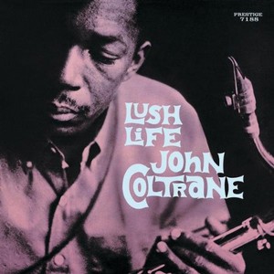 JOHN COLTRANE / ジョン・コルトレーン / Lush Life(LP/MONO/180G)