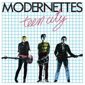 MODERNETTES / モダネッツ / TEEN CITY
