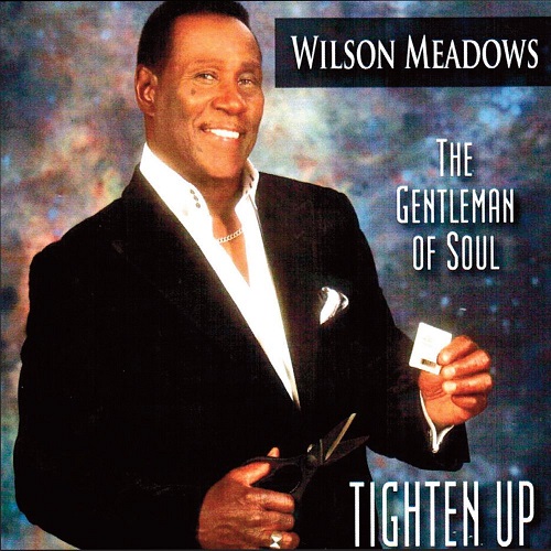 WILSON MEADOWS / ウィルソン・メドウズ / TIGHTEN UP