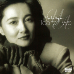 YASUKO AGAWA / 阿川泰子 / TEA FOR TWO[MEG-CD]