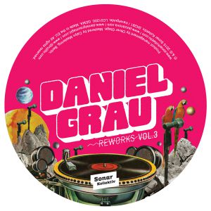 DANIEL GRAU / ダニエル・グラウ / REWORKS VOL.3