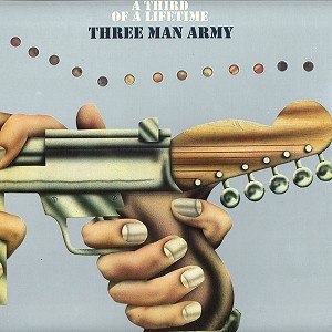 THREE MAN ARMY / スリー・マン・アーミー / THIRD OF A LIFETIME - 180g LIMITED VINYL