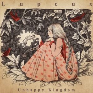 LUPEUX / UNHAPPY KINGDOM