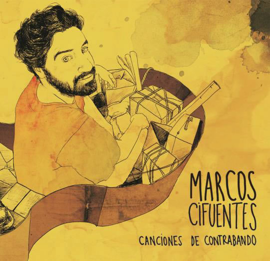 MARCOS CIFUENTES / マルコス・シフエンテス / CANCIONES DE CONTRABANDO