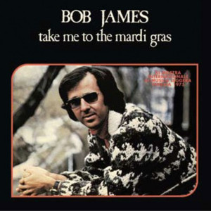 BOB JAMES / ボブ・ジェームス / Take Me to the Mardi Gras (Italian Version)