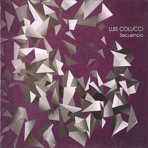 LUIS COLUCCI / SECUENCIA