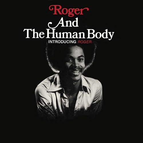 ROGER AND THE HUMAN BODY / ロジャー・アンド・ザ・ヒューマン・ボディ / イントロデューシング・ロジャー 