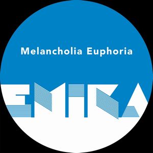 EMIKA / MELANCHOLIA EUPHORIA