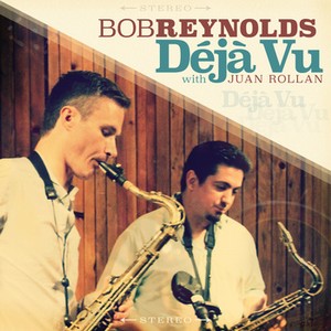 BOB REYNOLDS / ボブ・レイノルズ / Deja Vu