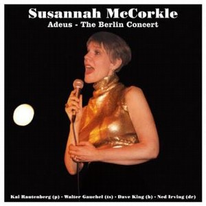 SUSANNAH MCCORKLE / スザンナ・マッコークル / Adeus -The Berlin Concert