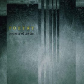JOHANNES MOSSINGER / ヨハネス・モッシンガー / Poetry (LP)