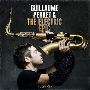 GUILLAUME PERRET / ギヨーム・ペレ / Open Me