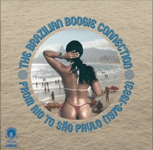 V.A. (BRAZILIAN BOOGIE) / オムニバス / THE BRAZILIAN BOOGIE CONNECTION - FROM RIO TO SAO PAULO (1976-1983)