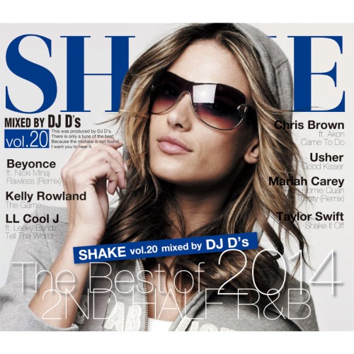 DJ D'S / SHAKE VOL.20 -THE BEST OF 2014 2ND HALF R&B -