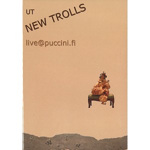 UT NEW TROLLS / ニュー・トロルス(UT) / LIVE@PUCCINI.FI