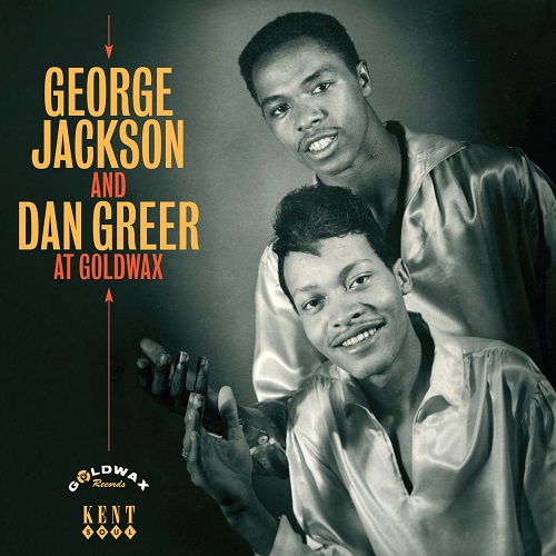 GEORGE JACKSON & DAN GREER / ジョージ・ジャクソン&ダン・グリア / AT GOLDWAX / アット・ゴールドワックス