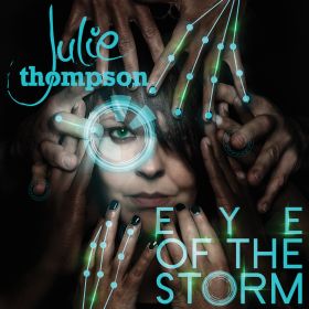 JULIE THOMPSON / EYE OF THE STORM