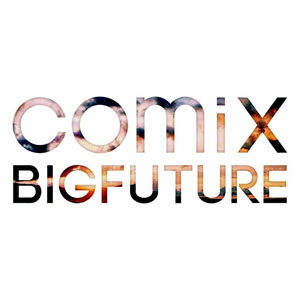 COMIX / コミックス / BIG FUTURE     