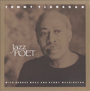 TOMMY FLANAGAN / トミー・フラナガン / Jazz Poet  / ジャズ・ポエット