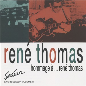 RENE THOMAS / ルネ・トーマ / Hommage a Rene Thomas / オマージュ・ア...ルネ・トーマス