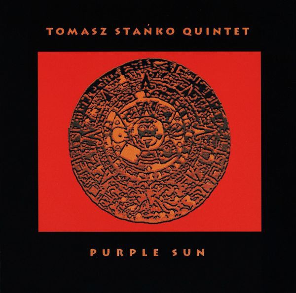 TOMASZ STANKO / トーマス・スタンコ / PURPLE SUN / PURPLE SUN