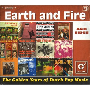 EARTH & FIRE / アース&ファイアー / THE GOLDEN YEARS OF DUTCH POP MUSIC: A & B SIDES AND MORE