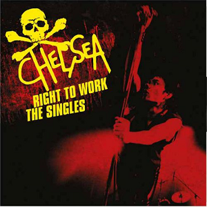 CHELSEA / チェルシー / RIGHT TO WORK - THE SINGLES (LP) 【RECORD STORE DAY 04.18.2015】 