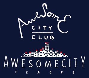 Awesome City Club / Awesome City Tracks 