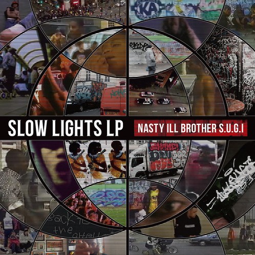 ILLSUGI (Nasty Ill Brother S.U.G.I) / slow lights LP "CD"