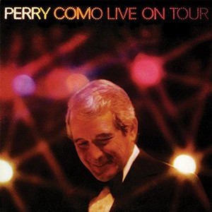 PERRY COMO / ペリー・コモ / PERRY COMO LIVE ON TOUR / ライヴ・オン・ツアー