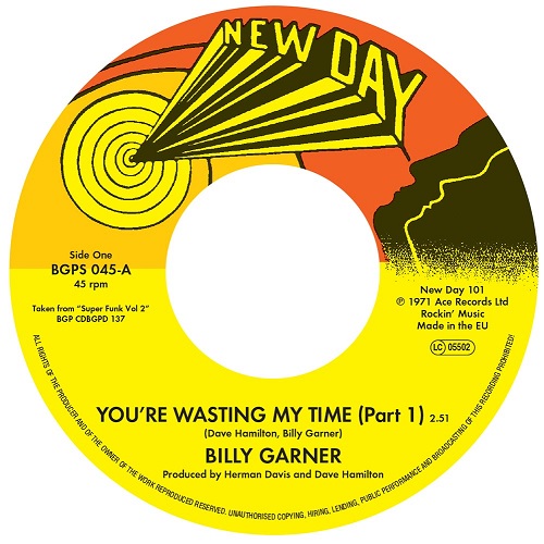 BILLY GARNER / YOU'RE WASTING MY TIME PART.1&2 (7")