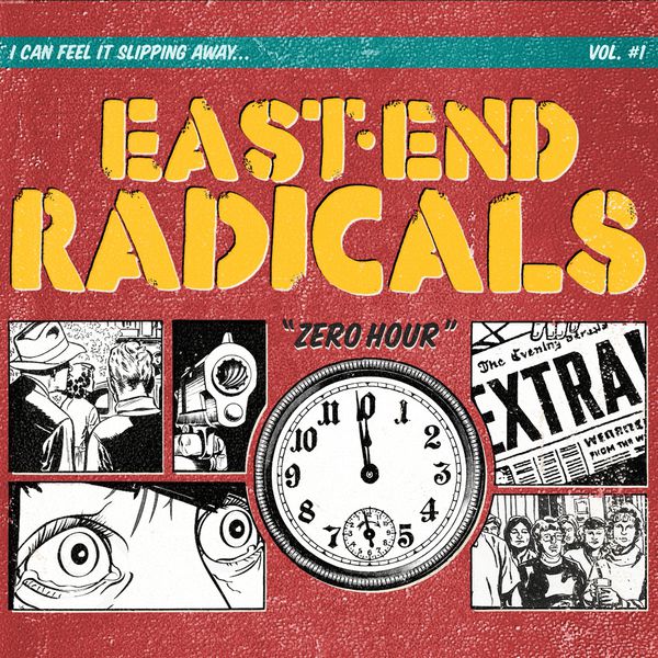 EAST END RADICALS / ZERO HOUR