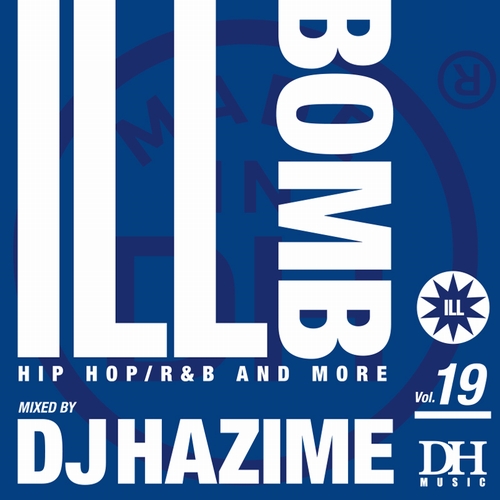 DJ HAZIME / ILL BOMB VOL.19