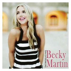 BECKY MARTIN / ベッキー・マーティン / Introducing Becky Martin 