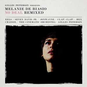 MELANIE DE BIASIO / メラニー・デ・ビアシオ / No Deal Remixed(CD)