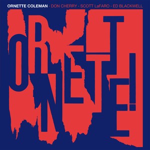ORNETTE COLEMAN / オーネット・コールマン / Ornette!!