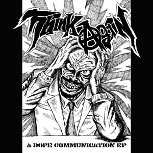 THINK AGAIN / DOPE COMMUNICATION ep