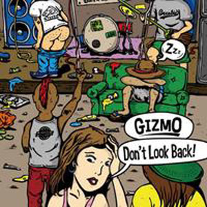 GIZMO (PUNK) / DON'T LOOK BACK!