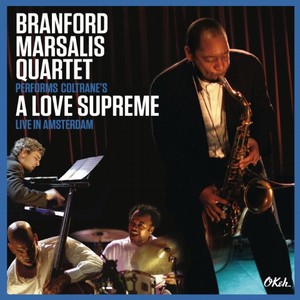 BRANFORD MARSALIS / ブランフォード・マルサリス / Coltrane's A LoveSupreme Live inAmsterdam(CD+DVD)
