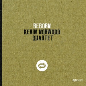 KEVIN NORWOOD / ケヴィン・ノーウッド / Reborn