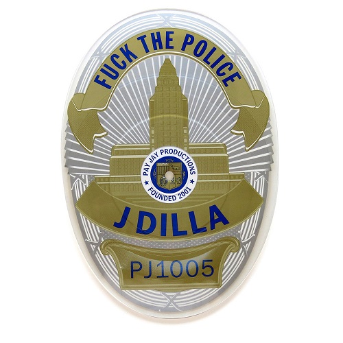 J DILLA aka JAY DEE / ジェイディラ ジェイディー / FUCK THE POLICE: BADGE SHAPED 7"