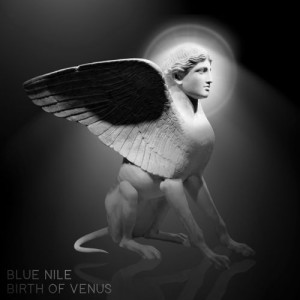 BLUE NILE / ブルー・ナイル (CLUB) / BIRTH OF VENUS