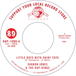 SHARON JONES & THE DAP-KINGS / シャロン・ジョーンズ&ダップ・キングス / LITTLE BOYS WITH SHINY TOYS (7")
