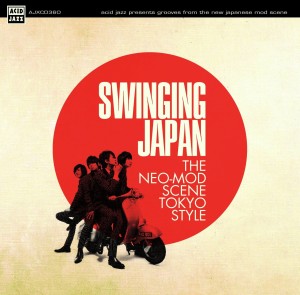 V.A.(Swinging Japan) / Swinging Japan: The Neo-mod Scene Tokyo Style