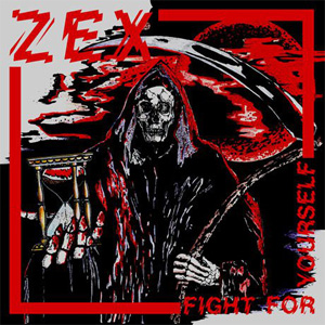 ZEX / FIGHT FOR YOURSELF (LP)