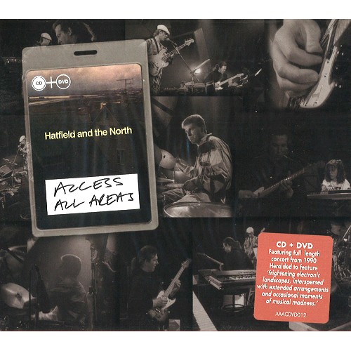 HATFIELD & THE NORTH / ハットフィールド・アンド・ザ・ノース / ACCESS ALL AREAS: CD+DVD
