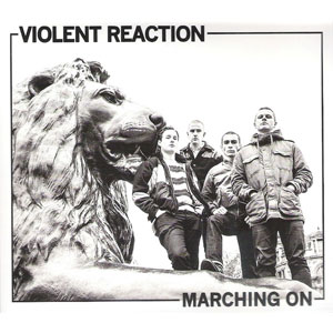 VIOLENT REACTION / MARCHING ON (LP)