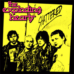 EXPLODING HEARTS / エクスプローディングハーツ / SHATTERED (LP)